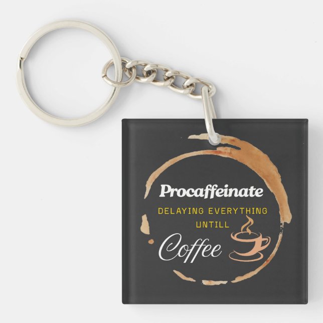 Procaffeinate Funny Coffee Geschenkangebot Schlüsselanhänger (Vorderseite)
