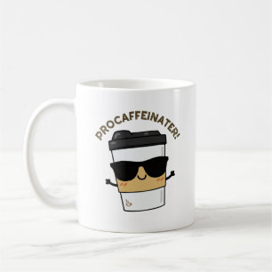 Procaffeinator Funny Coffein Coffee Puin Kaffeetasse