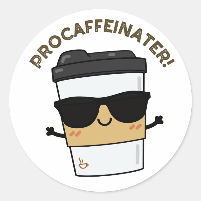 Procaffeinator Funny Coffein Coffee Puin Runder Aufkleber (Vorderseite)