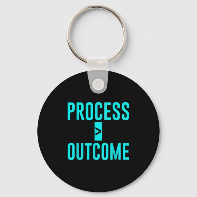 Process Greater Than Outcome Growth Mindset Motiva Schlüsselanhänger (Vorderseite)