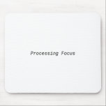 Processing Focus Minimalist Deep Work  Mousepad<br><div class="desc">Maintain a steady track. High-quality surface with crisp,  high-contrast text designed for a professional,  performance-driven command center.</div>