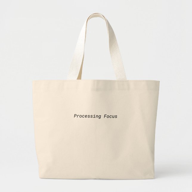 Processing Focus Minimalist Jumbo Tote Bag Stoffbeutel (Vorne)