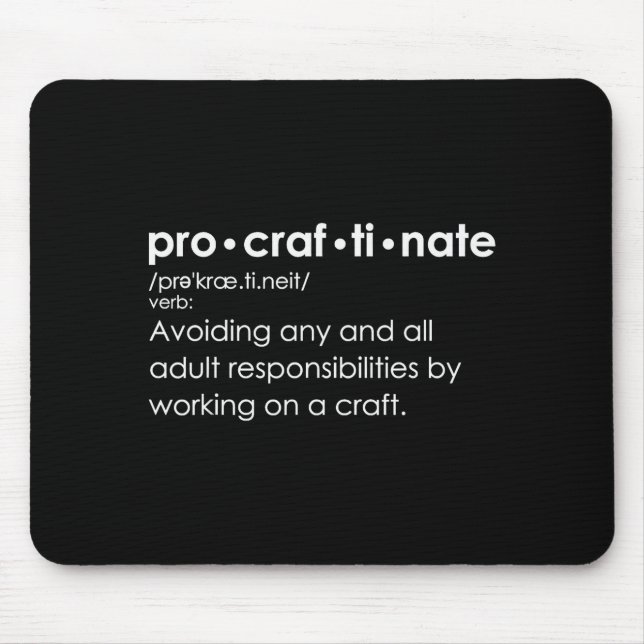 Procraftinate Definition - Avoiding Any And All Ad Mousepad (Vorne)
