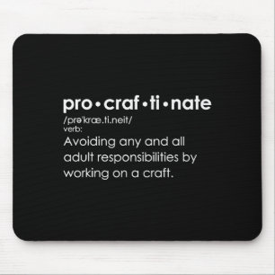 Procraftinate Definition - Vermeidung von jegliche Mousepad