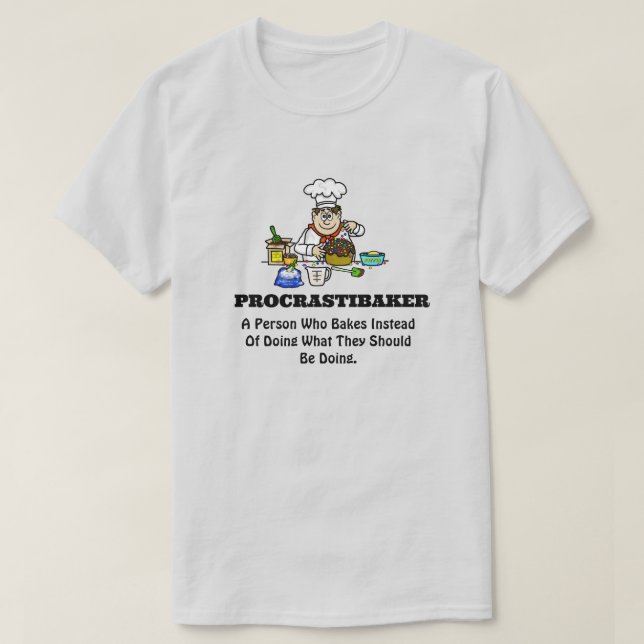 Procrastibaker Baking T - Shirt (Design vorne)
