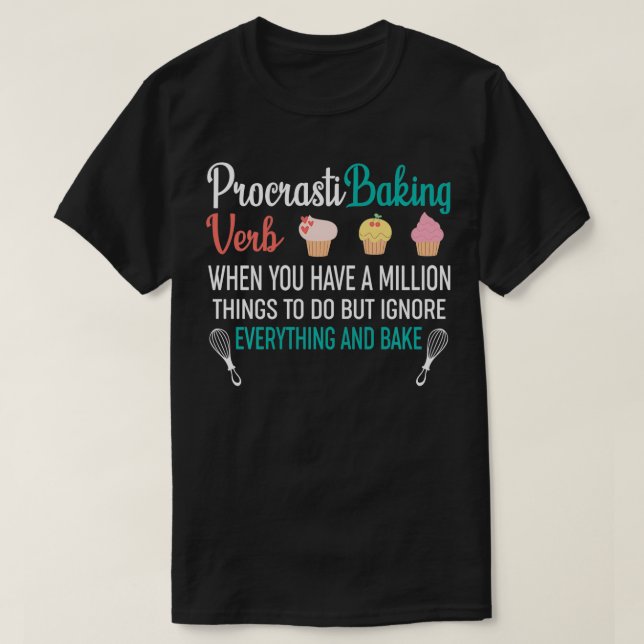 Procrastibaking Funny Cupcake Backbaker 3003 T-Shirt (Design vorne)