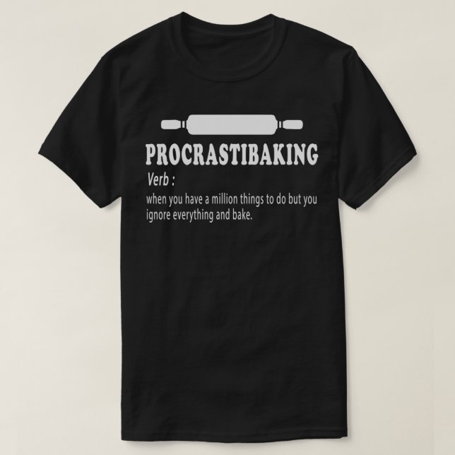 Procrastibaking lustige Backdefinition Bäcker sar T-Shirt (Design vorne)