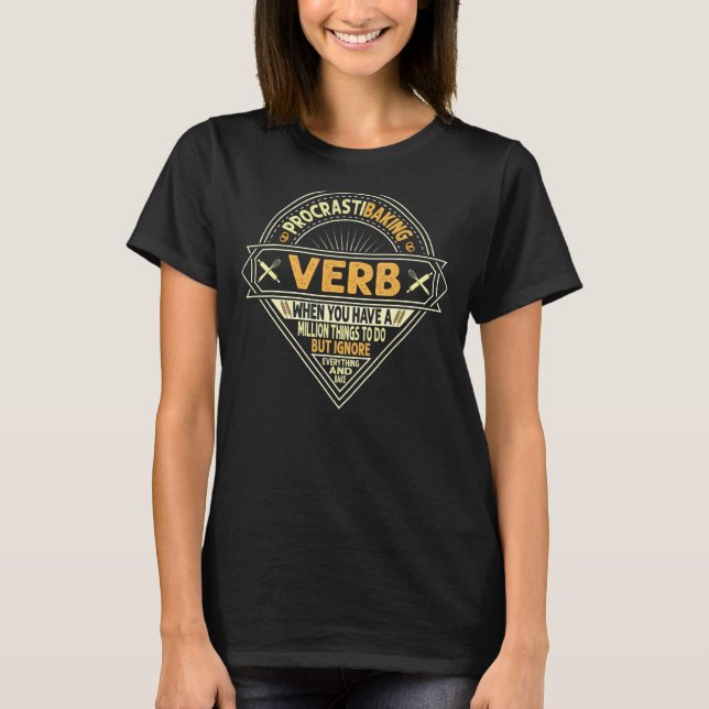 Procrastibaking Verb Definition für Bäcker oder Ba T-Shirt (Vorderseite)