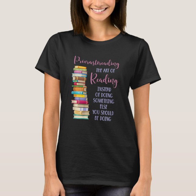 Procrastination Book Reader for Women and Kids T-Shirt (Vorderseite)