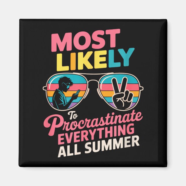 Procrastinator Gift Funny Summer Quote Lazy Lifest Magnet (Vorne)