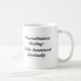 Procrastinators-Treffen: Zu angekündigtes Eventu Tasse