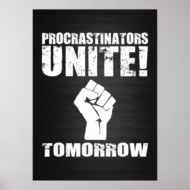 Procrastiners vereint morgen poster (Vorne)