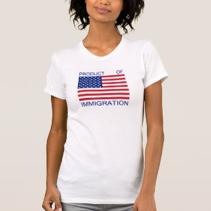 Produkt des Immigrations-T - Shirt