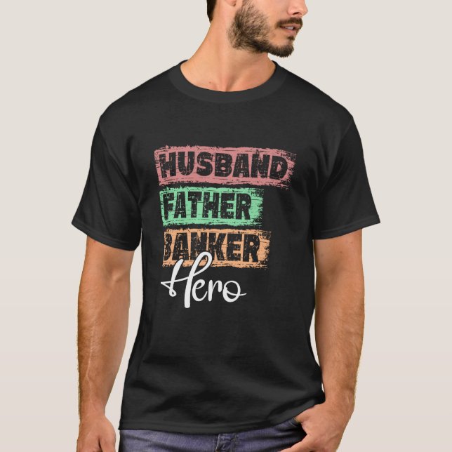 Profession dad hero father Banker  1 T-Shirt (Vorderseite)
