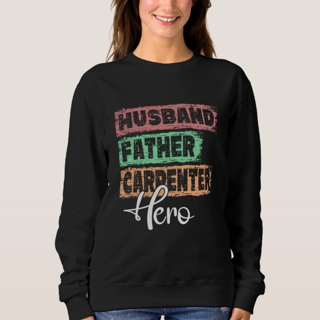 Profession dad hero father Carpenter Sweatshirt (Vorderseite)
