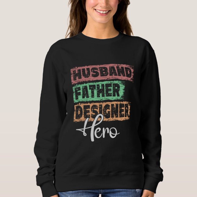 Profession dad hero father Designer Sweatshirt (Vorderseite)