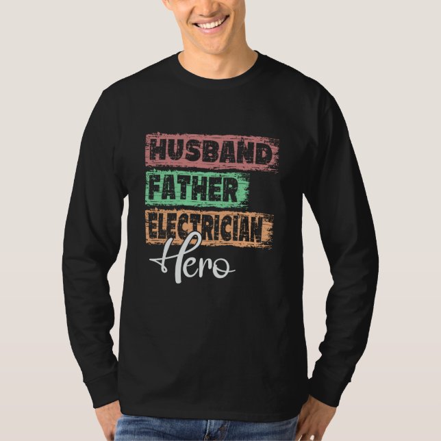 Profession dad hero father Electrician T-Shirt (Vorderseite)