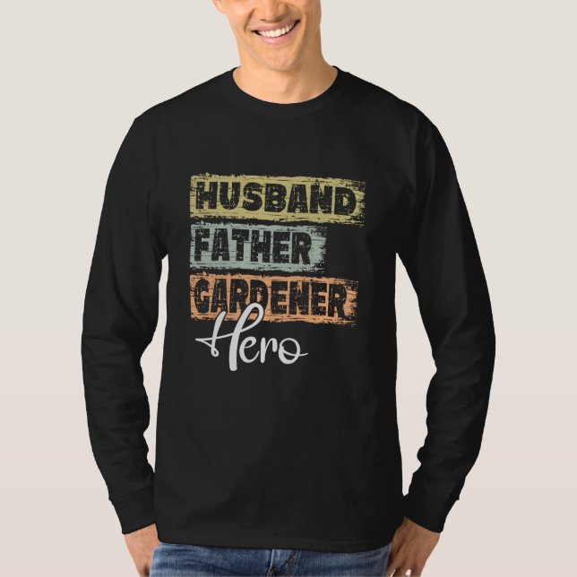 Profession dad hero father Gardener  1 T-Shirt (Vorderseite)