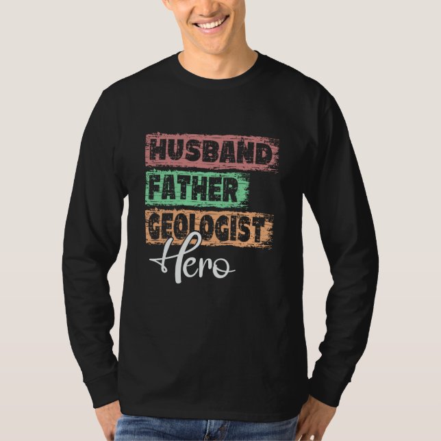 Profession dad hero father Geologist T-Shirt (Vorderseite)