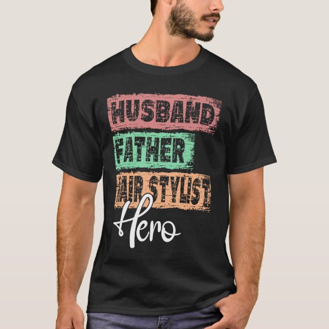 Profession dad hero father Hair Stylist  1 T-Shirt (Vorderseite)