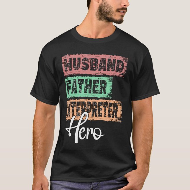 Profession dad hero father Interpreter T-Shirt (Vorderseite)