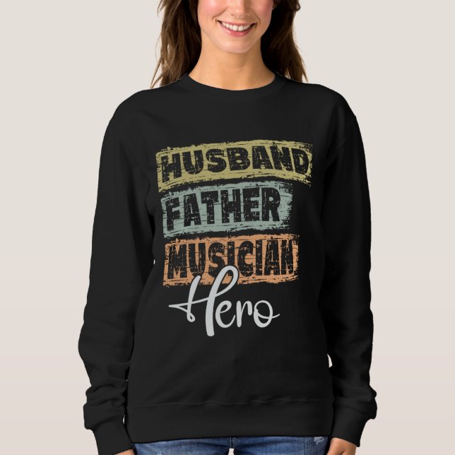 Profession dad hero father Musician  1 Sweatshirt (Vorderseite)