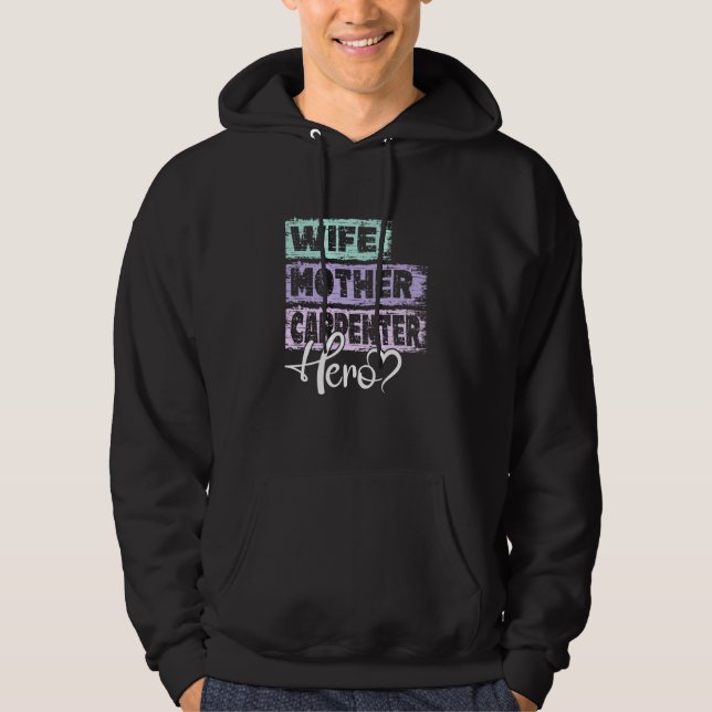 Profession mom hero mother Carpenter  1 Hoodie (Vorderseite)