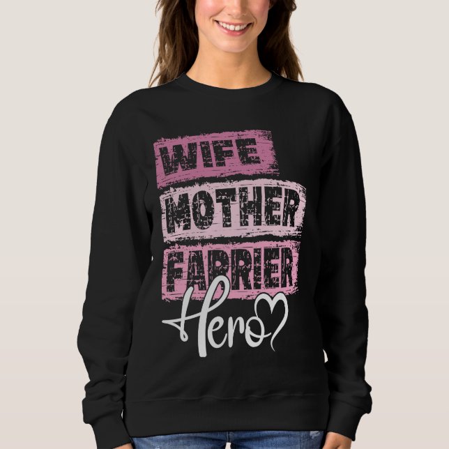 Profession mom hero mother Farrier  1 Sweatshirt (Vorderseite)