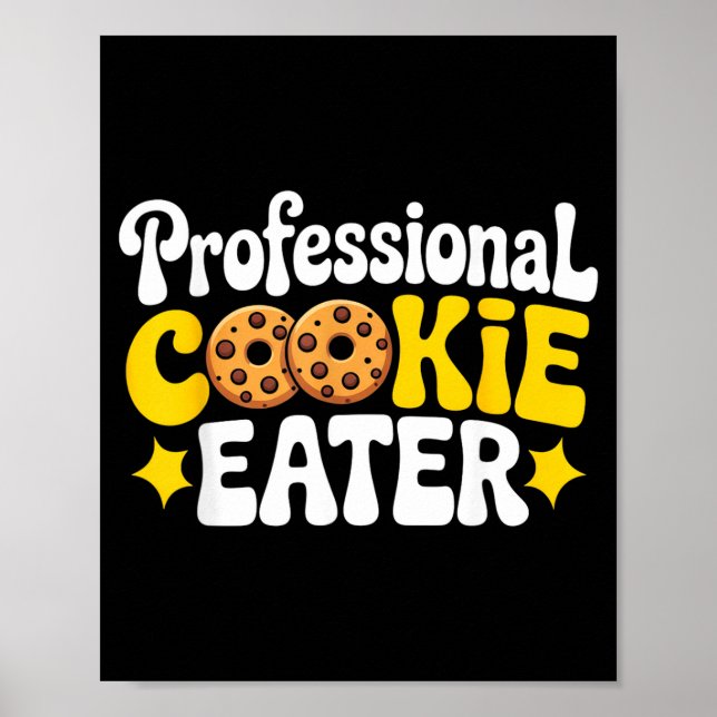 Professional Cookie Eater Cookie Lover Chocolate C Poster (Vorne)