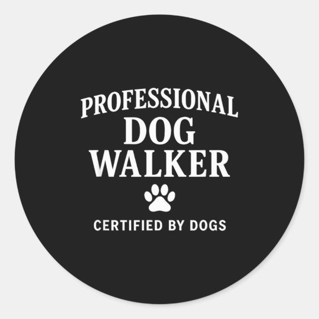 Professional Dog Walker - Certified By Dogs Gift  Runder Aufkleber (Vorderseite)
