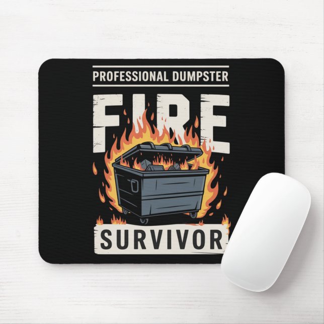 Professional Dumpster Fire Survivor Funny Work  Mousepad (Mit Mouse)