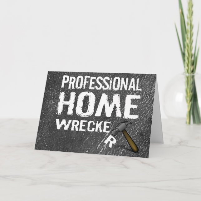 PROFESSIONAL HOME WRECKER KARTE (Vorderseite)