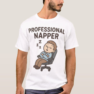 Professional Napper T-Shirt - Career Sleep Humor