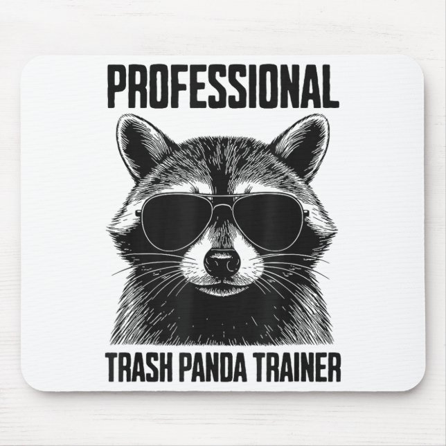 Professional Trash Panda Trainer  Mousepad (Vorne)