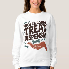 Professional Treat Dispenser - Dog Parent Fun Sweatshirt