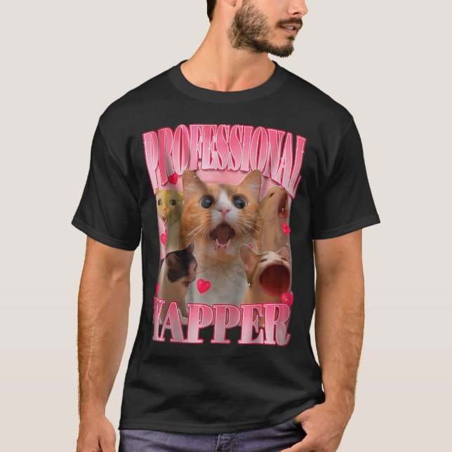 Professional Yapper Cat Funny Oddly Specific Dank  T-Shirt (Vorderseite)