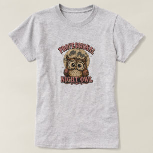 PROFESSIONELLE NACHTEULE T-Shirt
