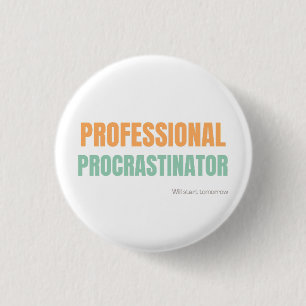 "Professioneller Aufschieber" Geistreiche Typograf Button