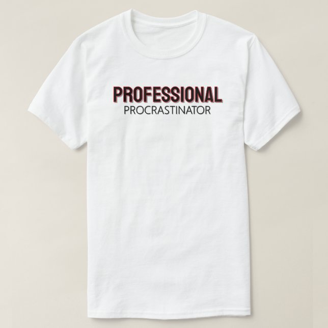 Professioneller Aufschieber T-Shirt (Design vorne)
