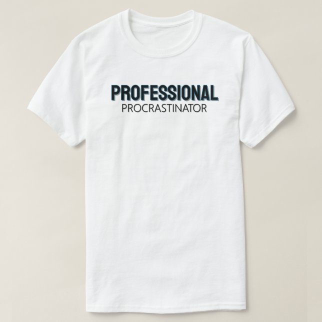Professioneller Aufschieber T-Shirt (Design vorne)