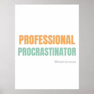 "Professioneller Aufschieber" Witzige Typografie Poster