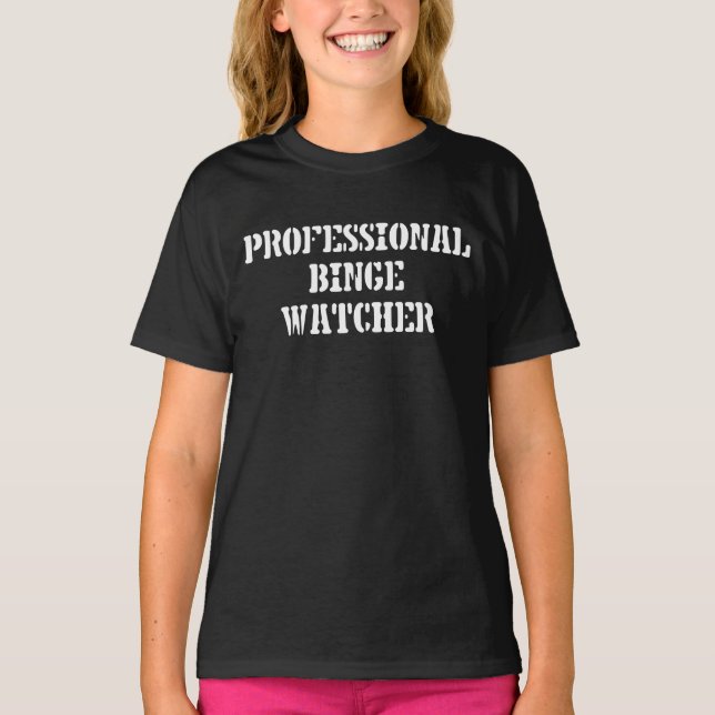 Professioneller Binge-Watcher T-Shirt (Vorderseite)