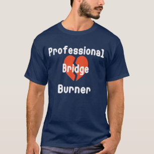 Professioneller Brückenbauer-Brandschatzung Lustig T-Shirt