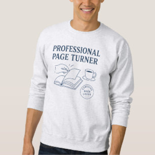Professioneller Seitenwender - Lustiger Bücherlieb Sweatshirt