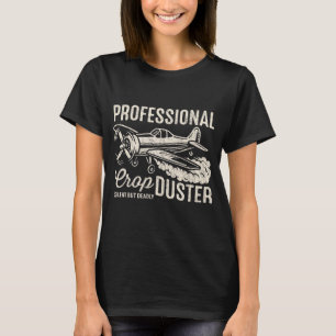 Professioneller Sprühflugzeug-Pilot Lustige Land T-Shirt