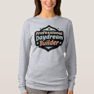 Professioneller Tagträumer Erbauer Lustige Träumer T-Shirt