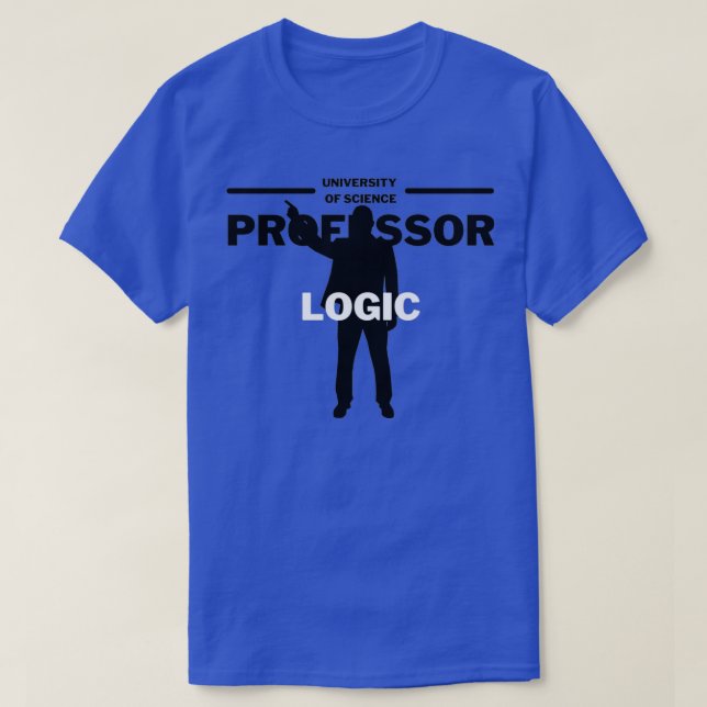 Professor für Logik T-Shirt (Design vorne)