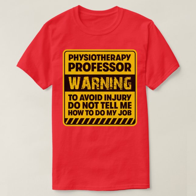 Professor für Physiotherapie2 T-Shirt (Design vorne)