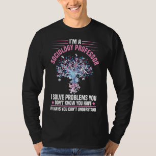 Professor für Soziologie, Hauptfach Bildung Zitate T-Shirt