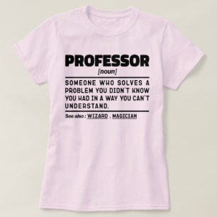 Professor Noun Inspiration Lehrer Tag Cool T-Shirt